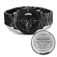 Load image into Gallery viewer, watch my man
